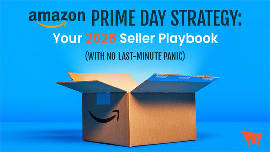 Amazon Prime Day Strategy: Your 2025 Seller Playbook (With No Last-Minute Panic)