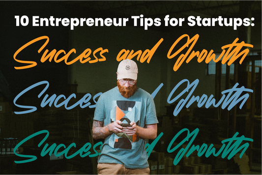 entrepreneur tips for startups, startup tips