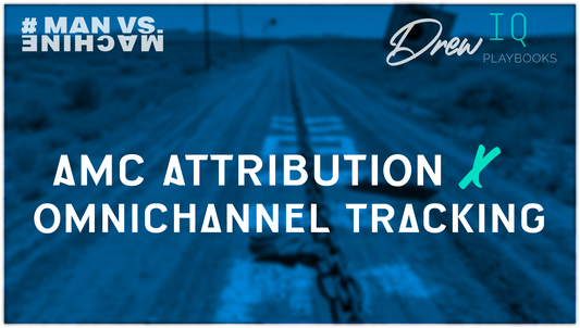 Amazon AMC Attribution and Omnichannel Tracking Playbook