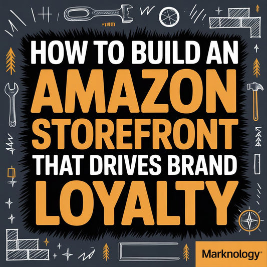 How to Build an Amazon Storefront That Drives Brand Loyalty