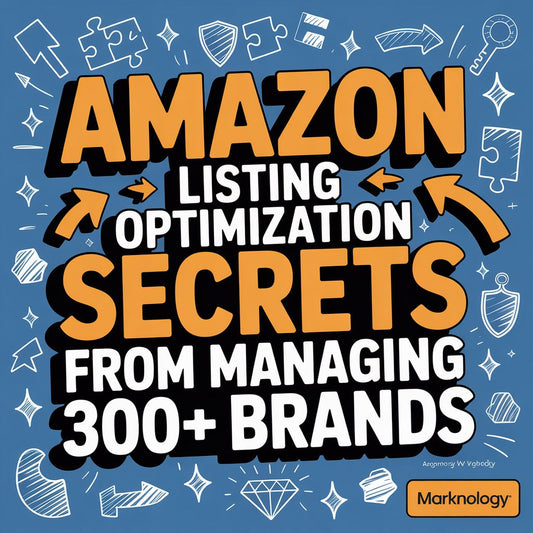 Amazon Listing Optimization Secrets from Managing 300+ Brands
