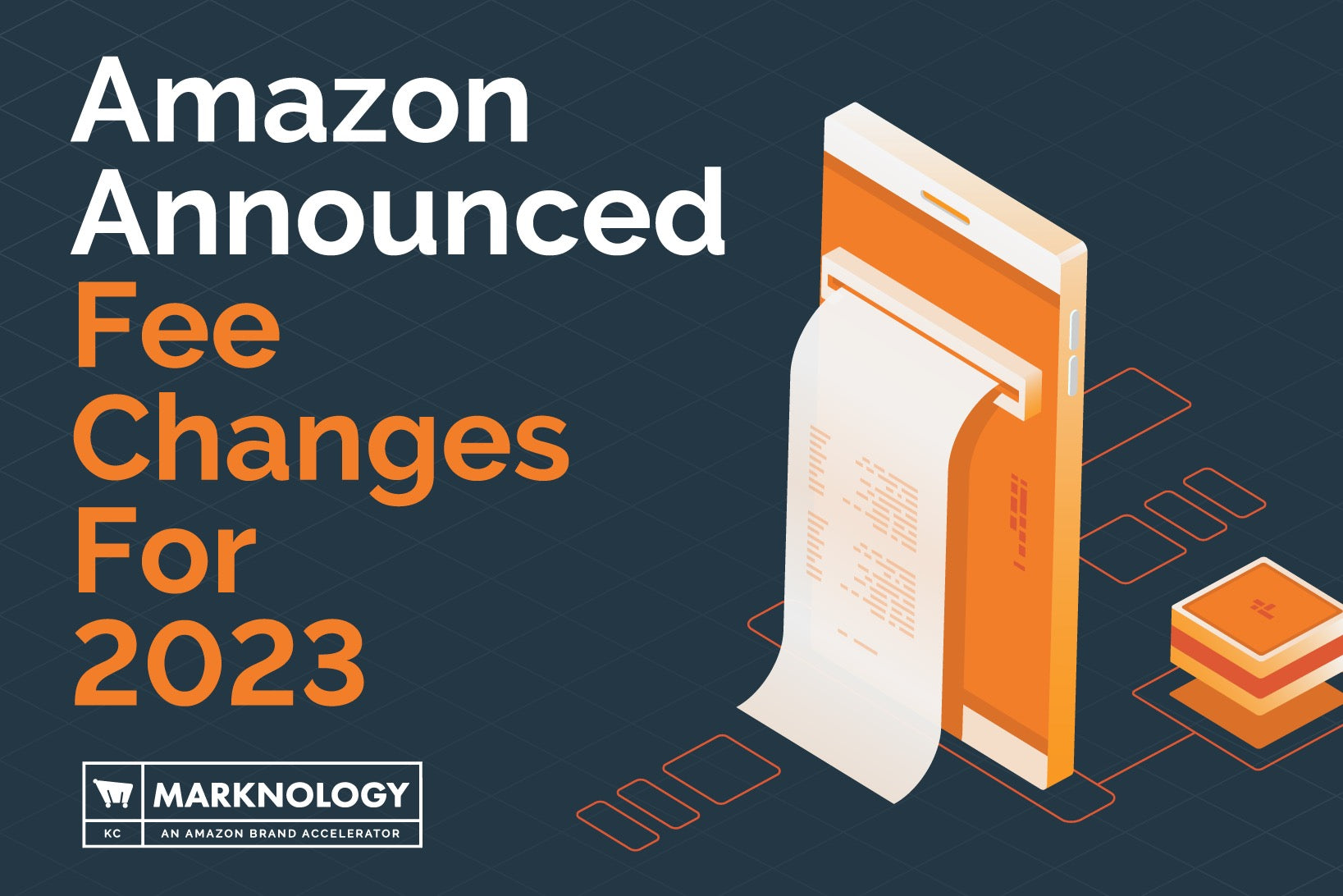 Amazon Announced Fee Changes For 2023