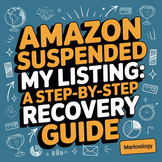 Amazon Suspended My Listing: A Step-by-Step Recovery Guide