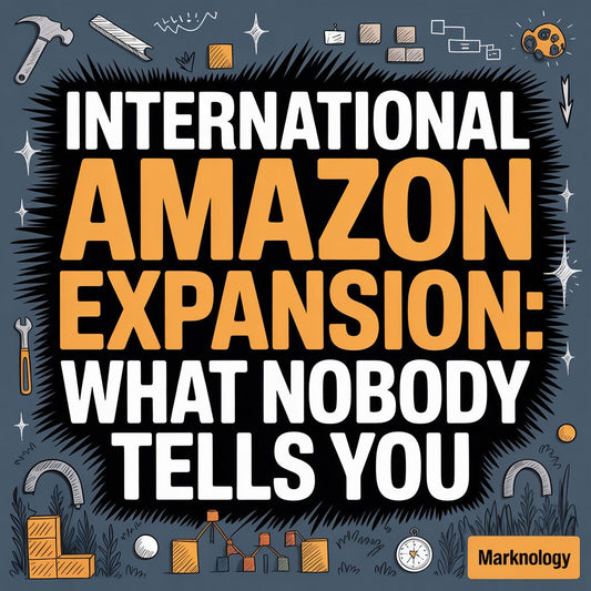 International Amazon Expansion: What Nobody Tells You