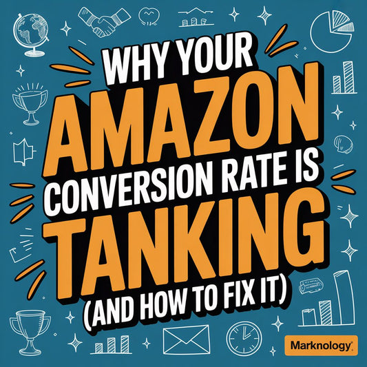 Why Your Amazon Conversion Rate Is Tanking (and How to Fix It)