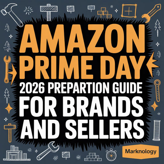 Amazon Prime Day 2026 Preparation Guide for Brands and Sellers
