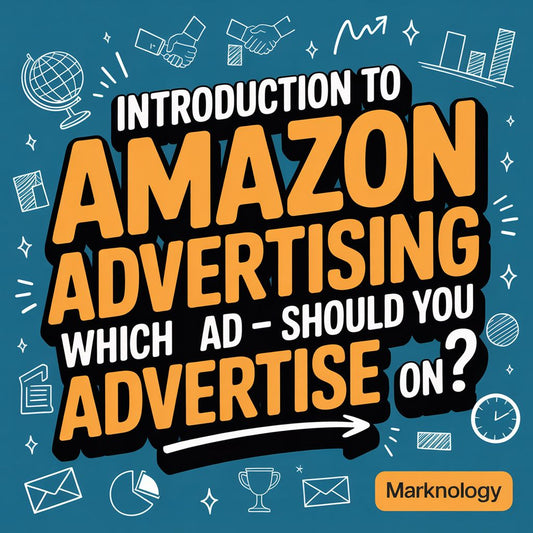 Introduction to Amazon Advertising - Which Ad Should You Advertise On?