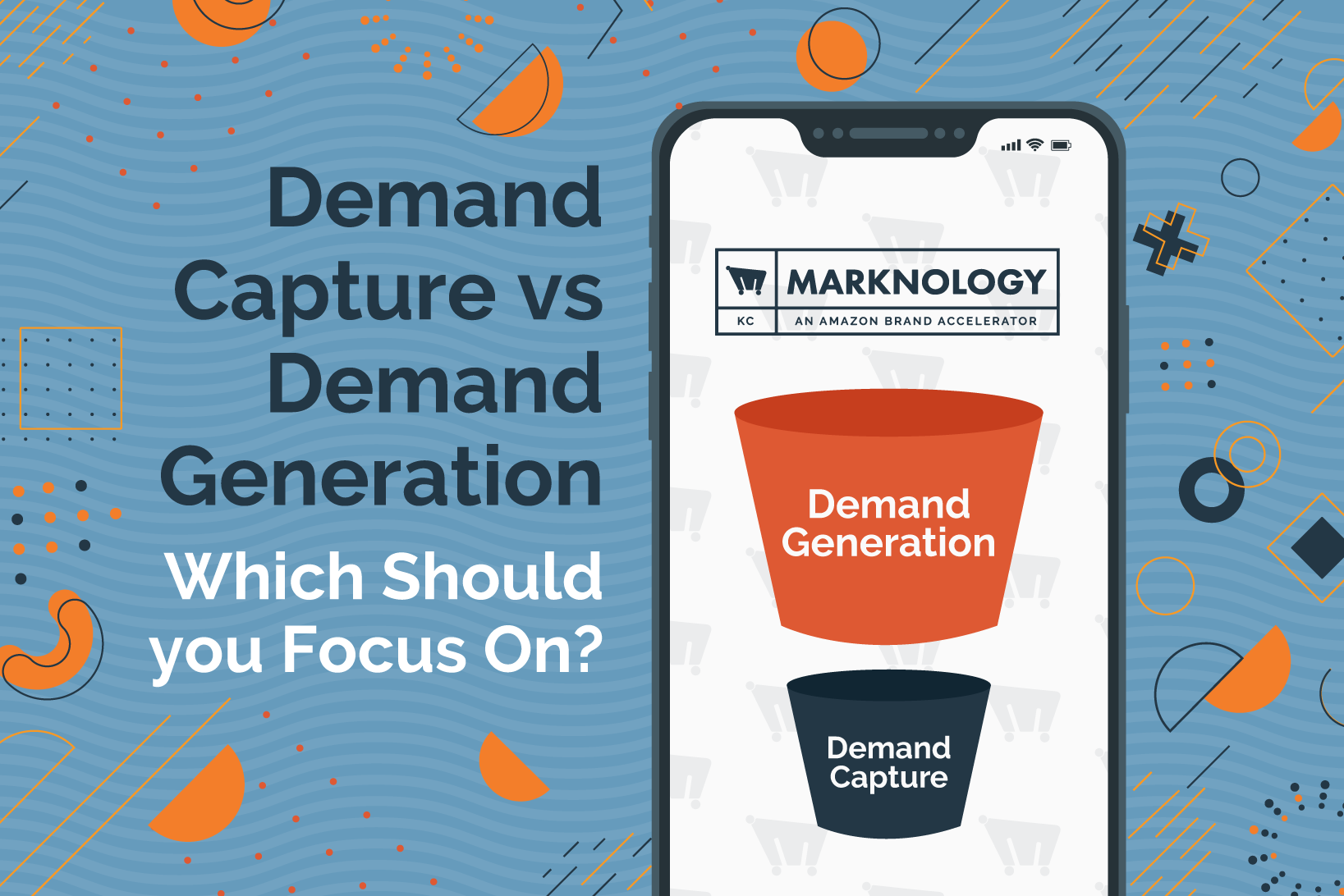 Demand Capture vs Demand Generation- Which Should you Focus On?