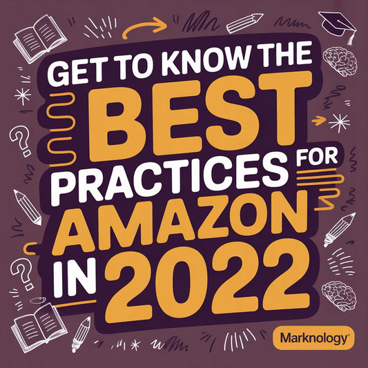Get To Know The Best Practices For Amazon In 2022