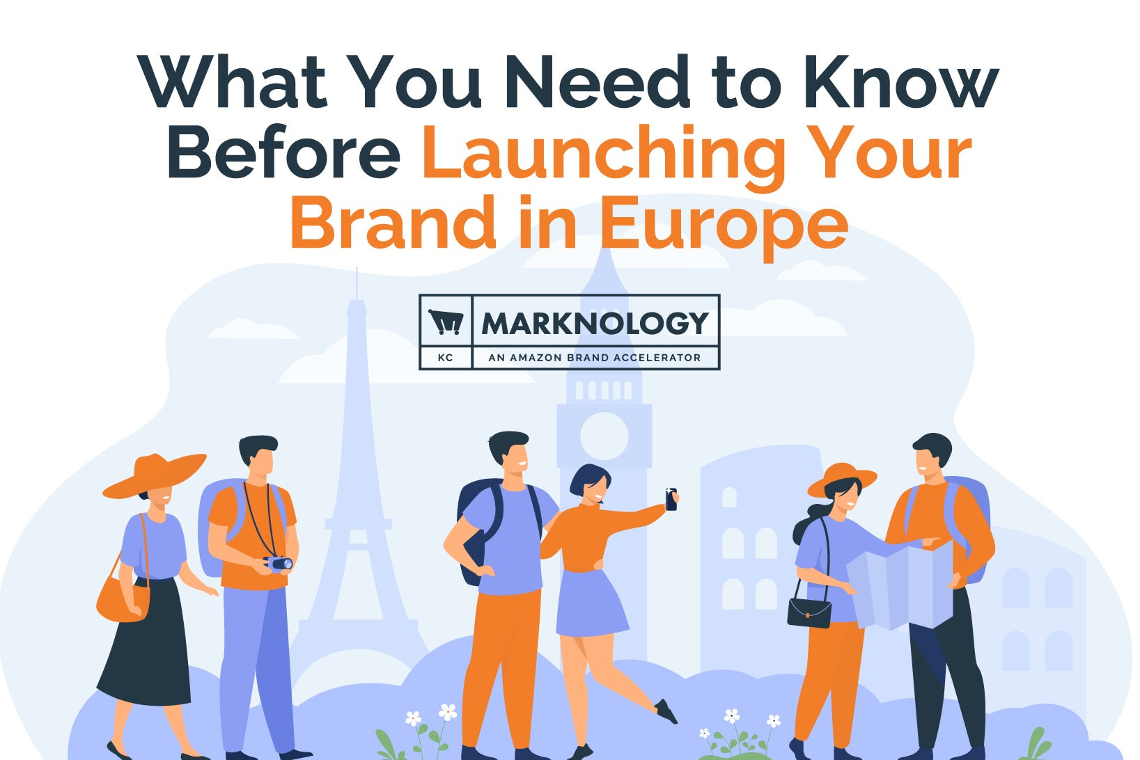 What You Need to Know Before Launching Your Brand in Europe