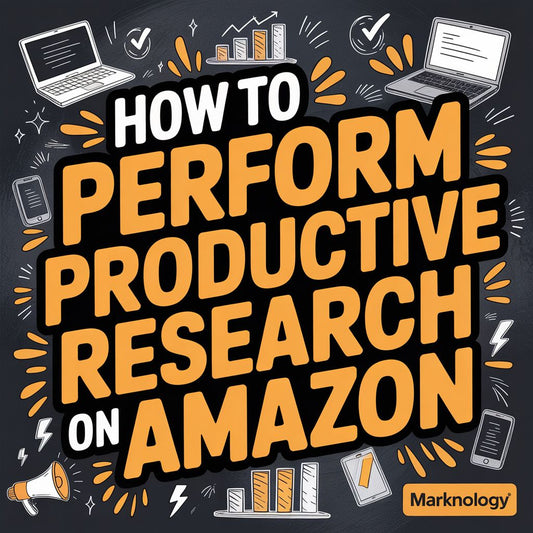 How to Perform Productive Product Research on Amazon