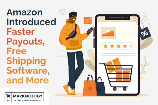 Amazon Introduced Faster Payouts, Free Shipping Software, and More