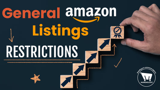 General Amazon Listing Restrictions for Sellers