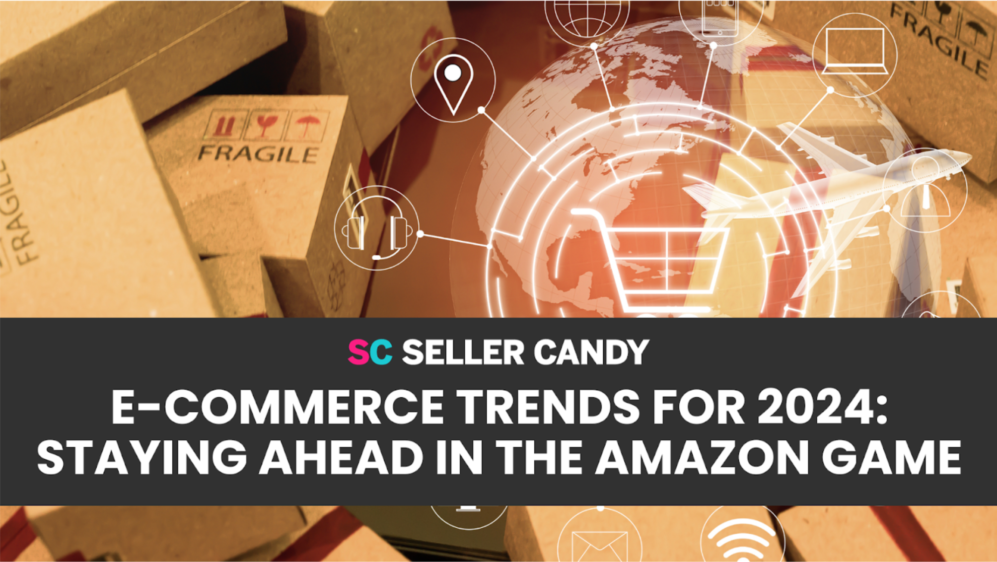 E-commerce Trends for 2024: Staying Ahead in the Amazon Game