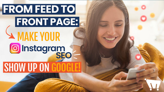 From Feed to Front Page: Make Your Instagram SEO Show Up on Google