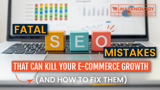 Fatal SEO Mistakes That Can Kill Your E-Commerce Growth (and How to Fix Them)