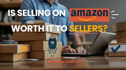 Is Selling on Amazon Worth It to Sellers?