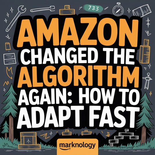 Amazon Changed the Algorithm Again: How to Adapt Fast