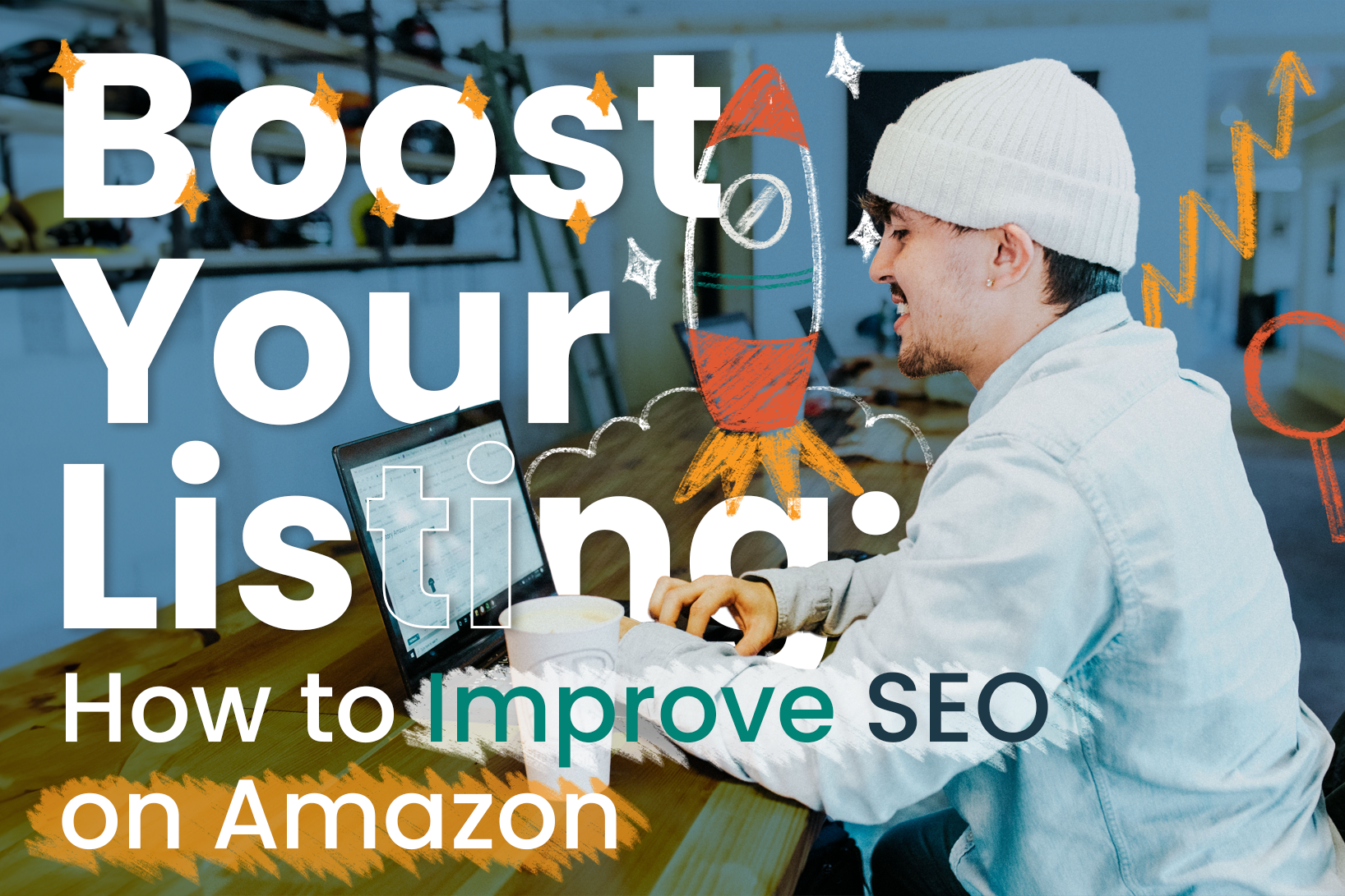 Boost Your Listing: How to Improve SEO on Amazon