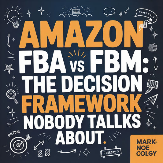 Amazon FBA vs FBM: The Decision Framework Nobody Talks About