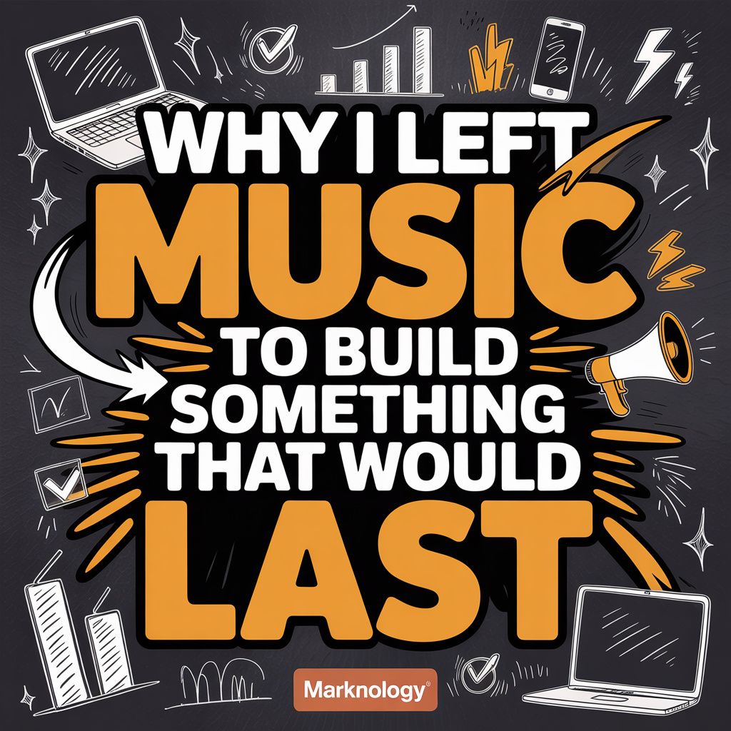 Why I Left Music to Build Something That Would Last