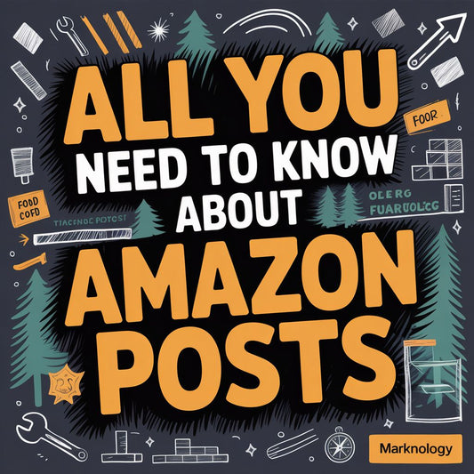 All you Need to Know About Amazon Posts