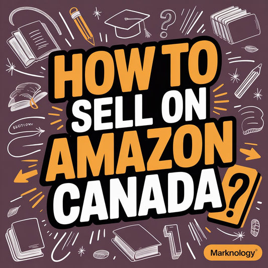 How to Sell on Amazon Canada