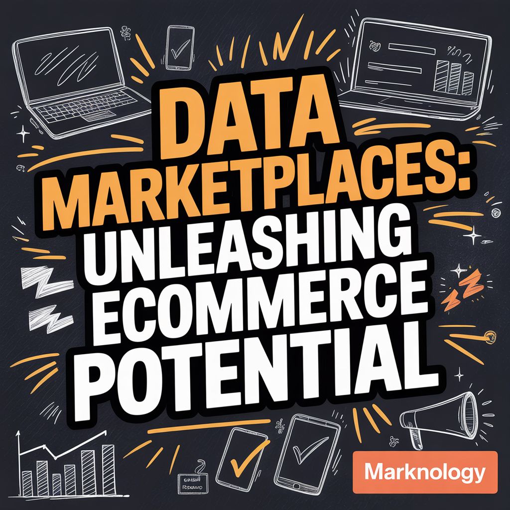 Data Marketplaces: Unleashing Ecommerce Potential