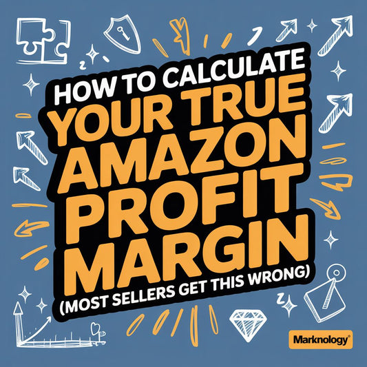 How to Calculate Your True Amazon Profit Margin (Most Sellers Get This Wrong)