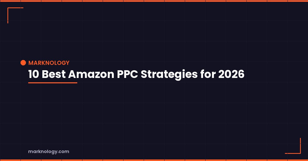 10 Best Amazon PPC Strategies for 2026 Featured Image