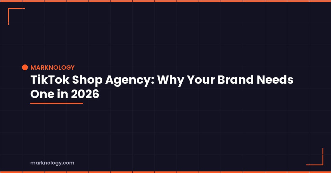 TikTok Shop Agency: Why Your Brand Needs One in 2026