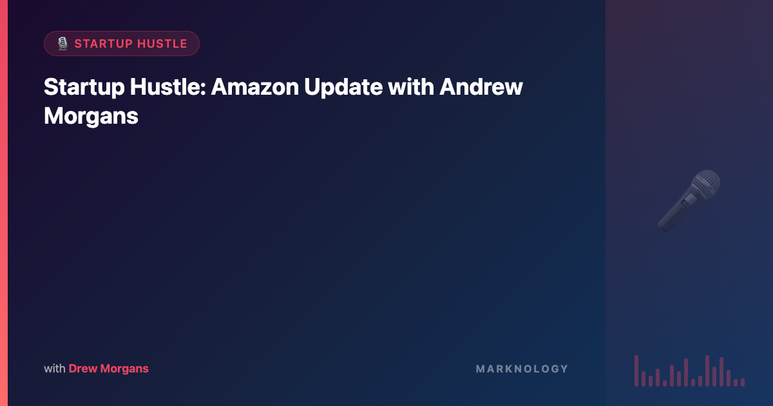 Amazon Update with Andrew Morgans