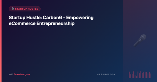 Carbon6 - Empowering eCommerce Entrepreneurship