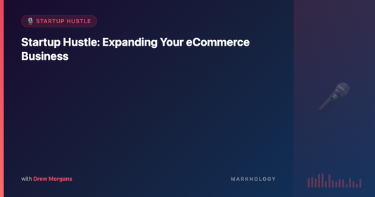 Startup Hustle: Expanding Your eCommerce Business