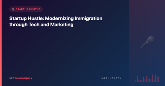 Modernizing Immigration through Tech and Marketing