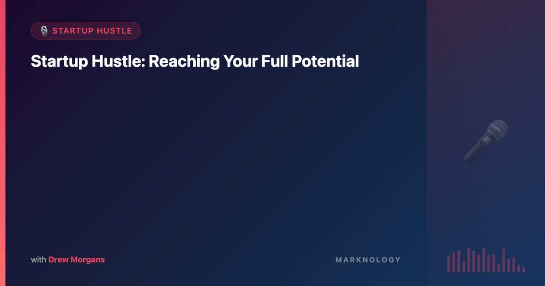 Reaching Your Full Potential