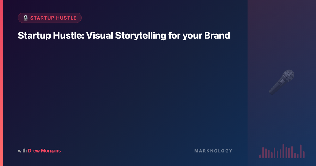 Visual Storytelling for your Brand
