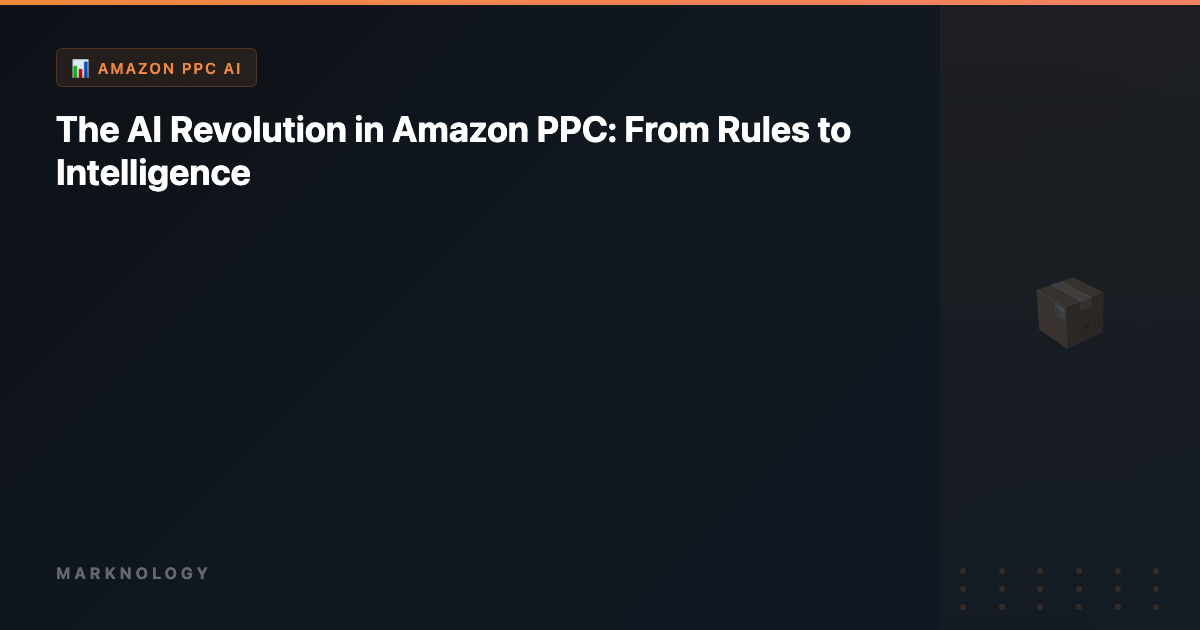 AI Revolution in Amazon PPC | Marknology Featured Image