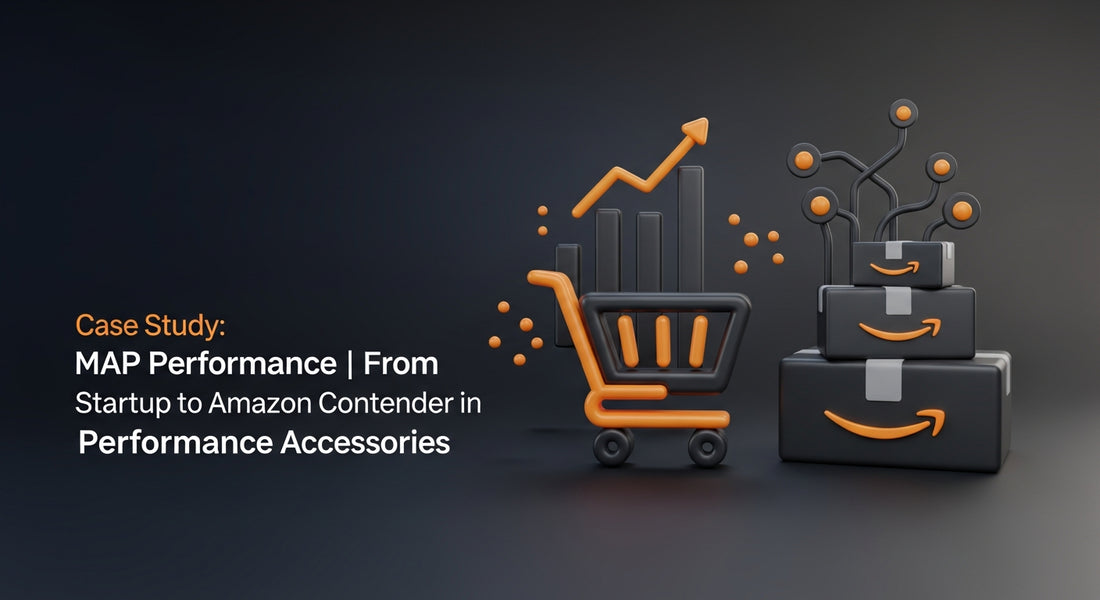 Case Study: MAP Performance | From Startup to Amazon Contender in Performance Accessories
