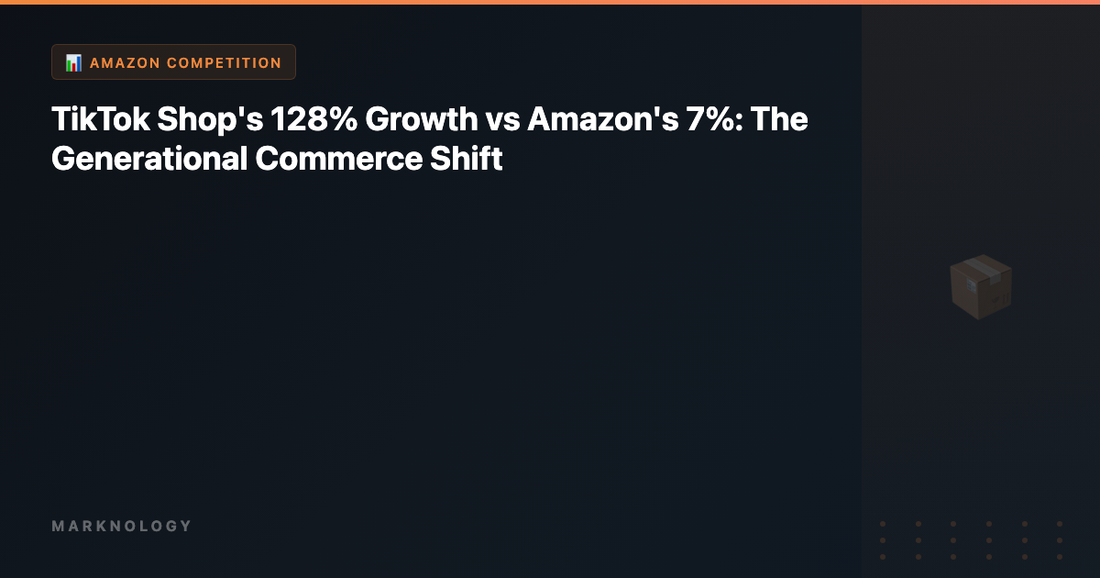 TikTok Shop's 128% Growth vs Amazon's 7%: The Generational Commerce Shift